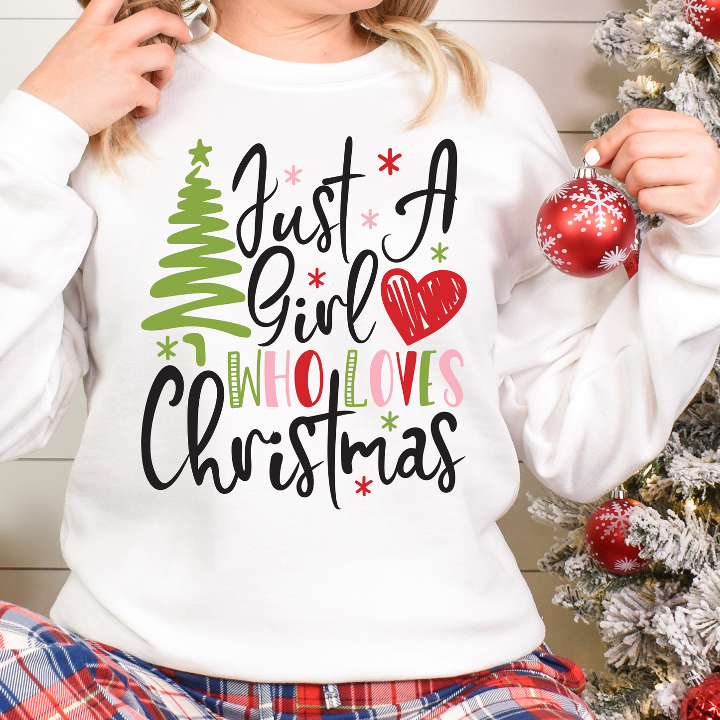 Just a Girl Who Loves Christmas Crewneck