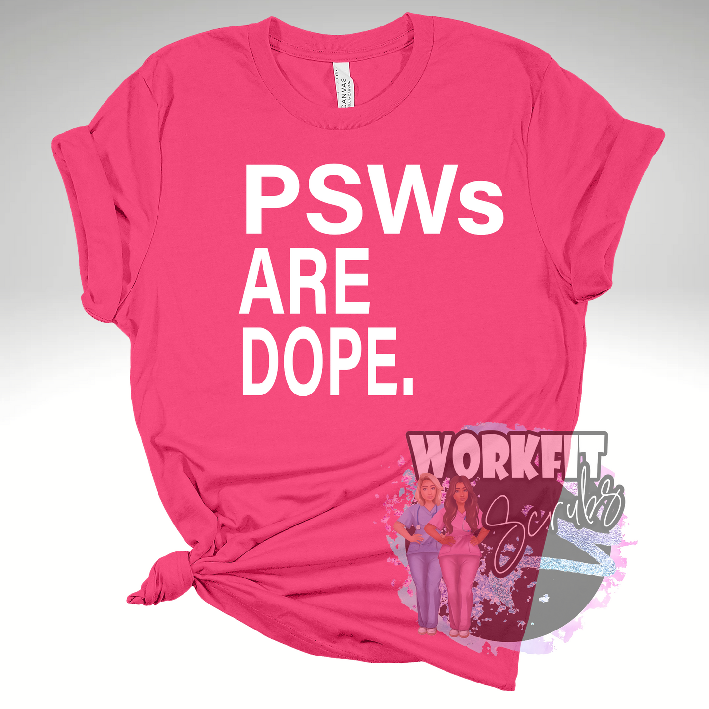 PSWs Are Dope T-Shirt