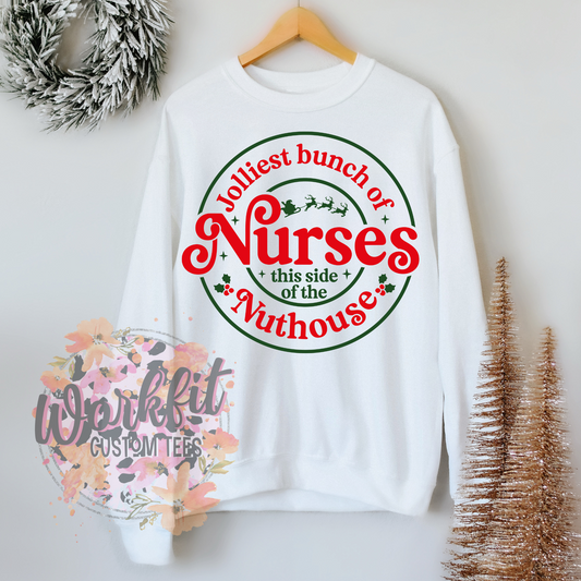 Medical Christmas Nurse - Jolliest bunch of nurses - nut house