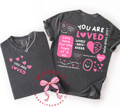 You Are Loved T-Shirt