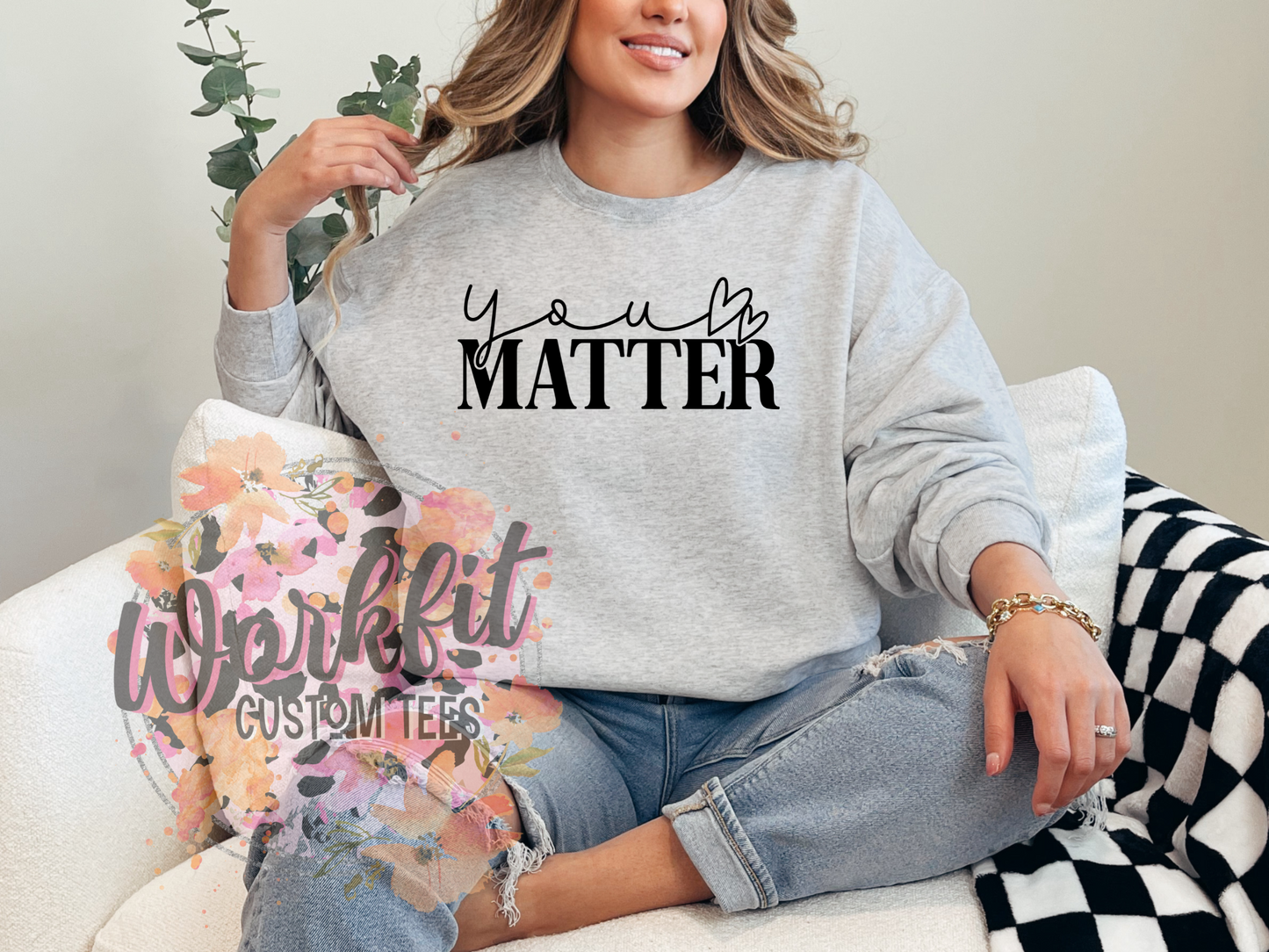 You Matter Crewneck