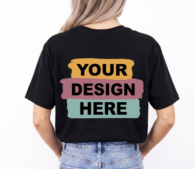 Customize your Shirt! Back