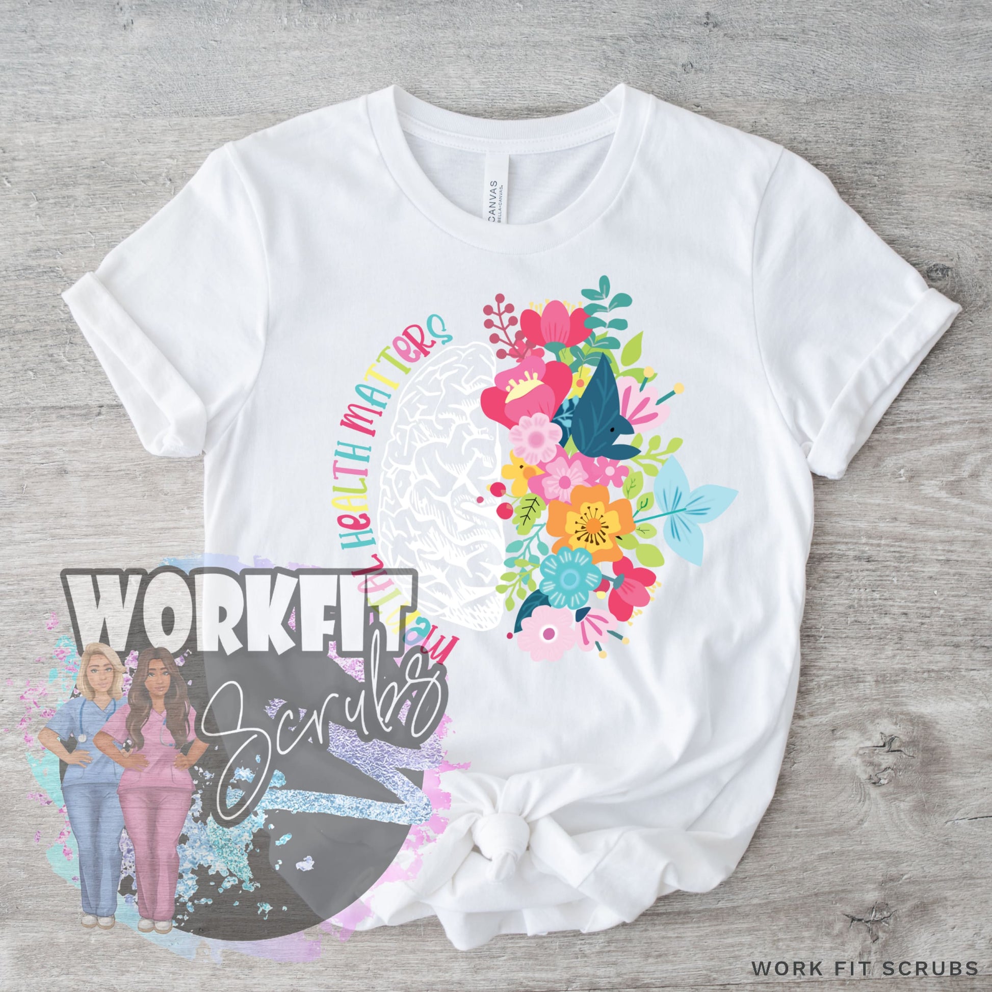 Work Fit Scrubs - Mental Health Flower Tee.