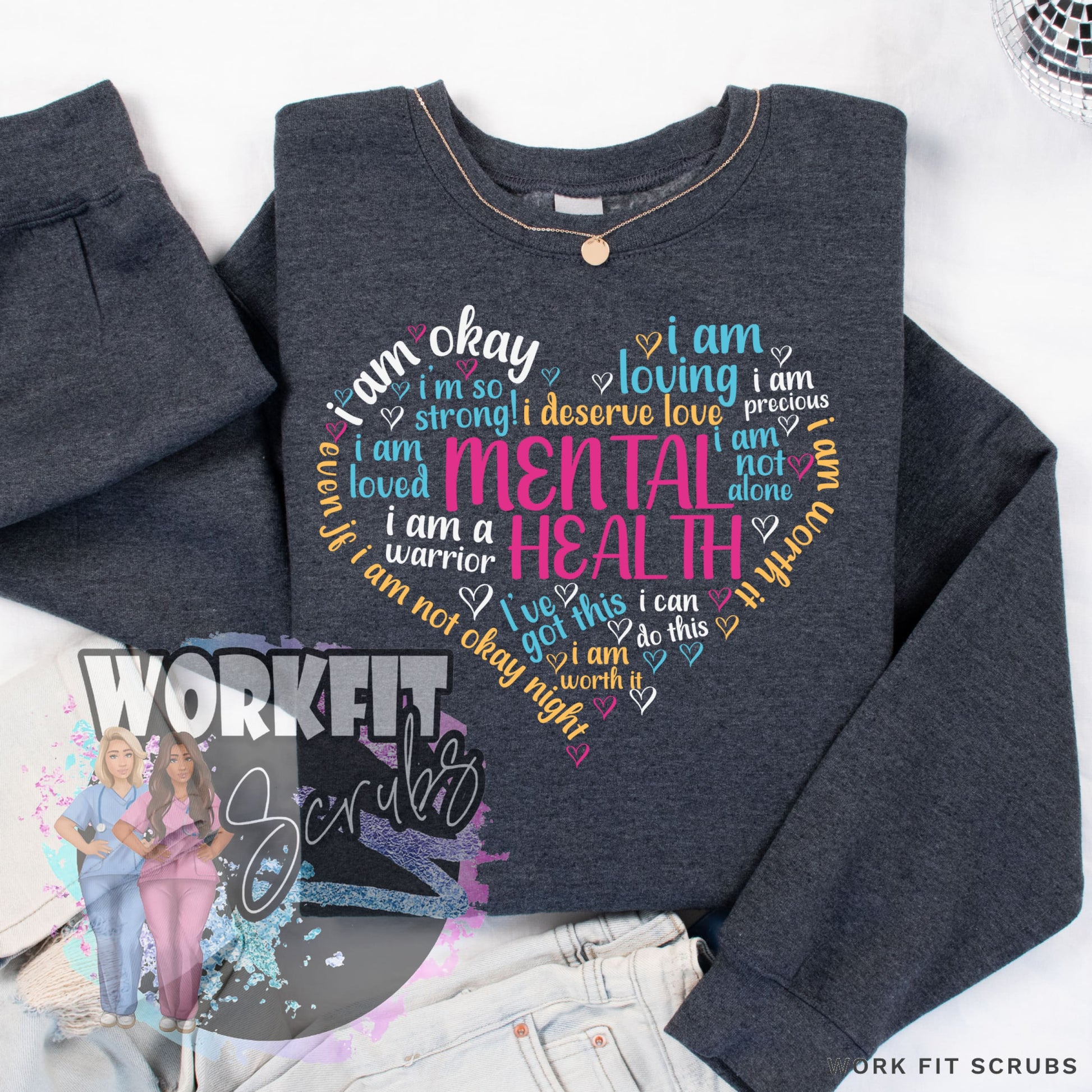 Work Fit Scrubs - Mental Health Heart Crewneck.